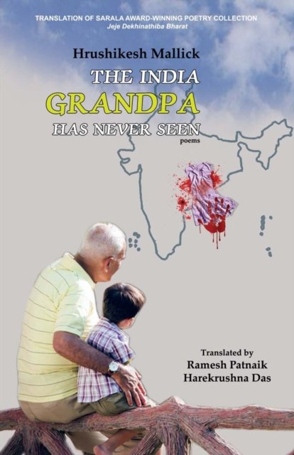 Cover for Hrushikesh Mallick · The India Grandpa Has Never Seen (Paperback Book) (2020)