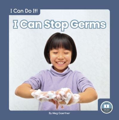 Cover for Meg Gaertner · I Can Do It! I Can Stop Germs (Inbunden Bok) (2022)