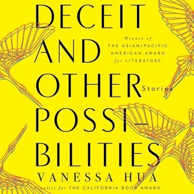 Cover for Vanessa Hua · Deceit and Other Possibilities (CD) (2020)