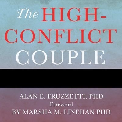 Cover for Alan E Fruzzetti · The High-Conflict Couple Lib/E (CD) (2016)