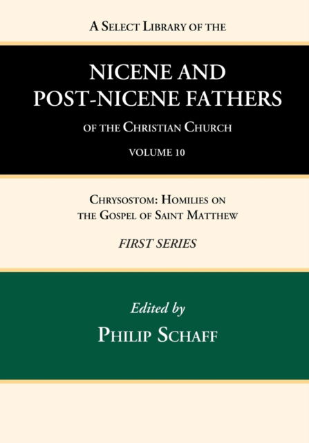 Cover for Philip Schaff · A Select Library of the Nicene and Post-Nicene Fathers of the Christian Church, First Series, Volume 10 (Paperback Book) (2022)