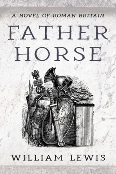 Cover for William Lewis · Father Horse (Bog) (2023)