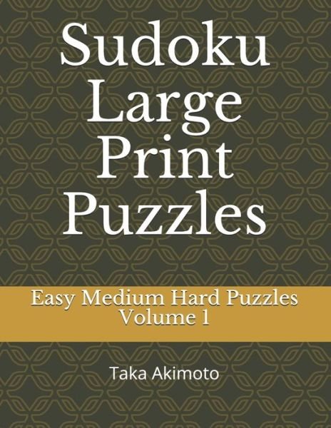 Cover for Taka Akimoto · Sudoku Large Print Puzzles (Paperback Book) (2019)