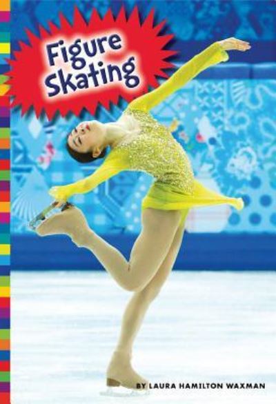 Cover for Laura Hamilton Waxman · Figure Skating (Book) (2017)