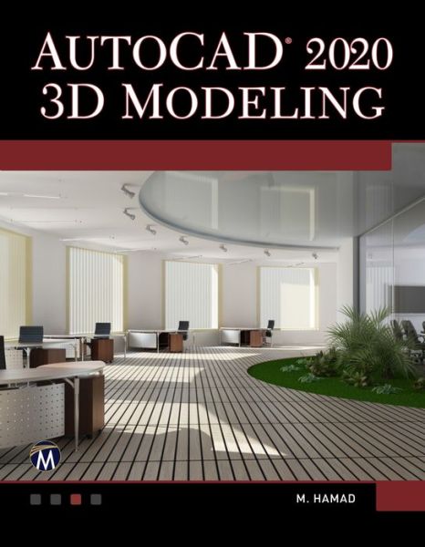 AutoCAD 2020 3D Modeling - Munir Hamad - Books - Mercury Learning & Information - 9781683923794 - May 2, 2019