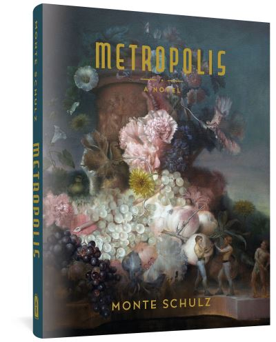 Cover for Monte Schulz · Metropolis (Hardcover Book) (2022)