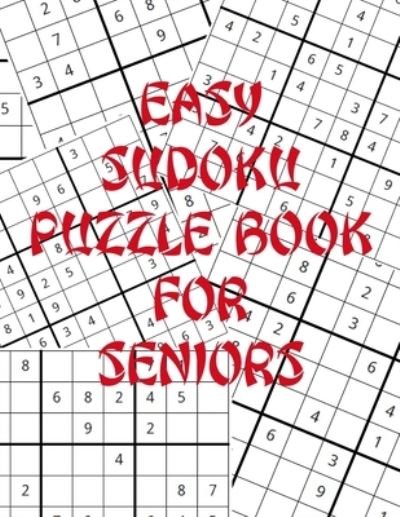 Cover for Sudoku For Seniors · Easy Sudoku Puzzle Book For Seniors (Paperback Book) (2019)
