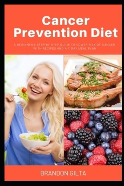 Cover for Brandon Gilta · Cancer Prevention Diet (Paperback Book) (2019)