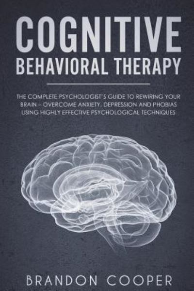 Cover for Brandon Cooper · Cognitive Behavioral Therapy (Paperback Book) (2018)