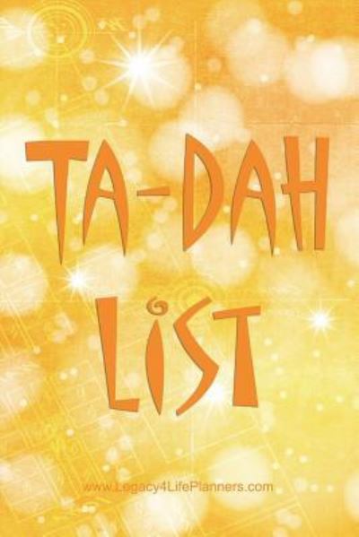 Cover for Legacy4life Planners · Ta-Dah List (Paperback Book) (2018)