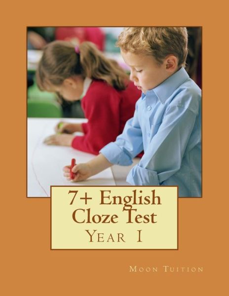 Cover for Moon Tuition · 7+ English Cloze Test (Pocketbok) (2018)