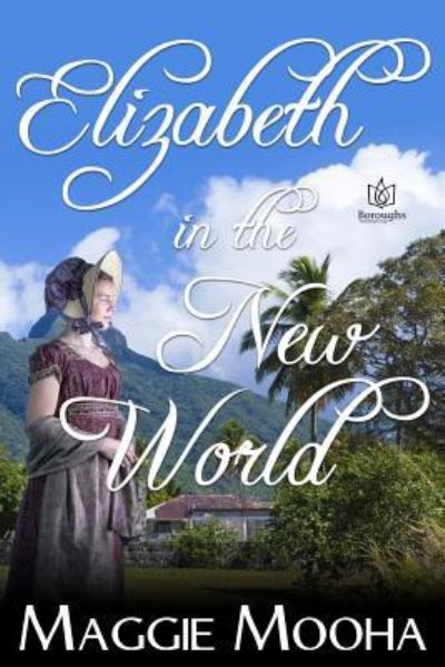 Cover for Maggie Mooha · Elizabeth in the New World (Paperback Book) (2018)