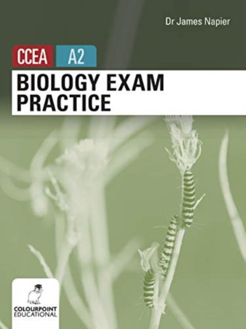 Cover for James Napier · Biology Exam Practice for CCEA A2 Level (Paperback Book) (2020)