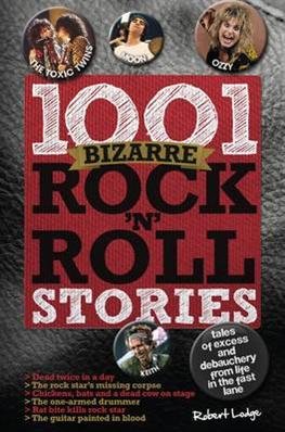 Cover for Book · 1001 BizarreE Rock'n' Roll Stories (Inbunden Bok) (2013)