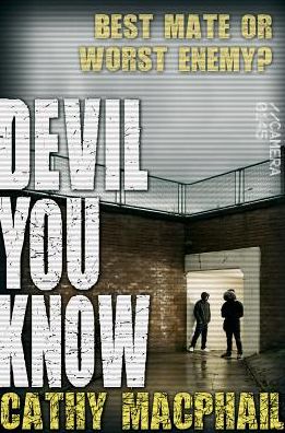 Cover for Cathy MacPhail · Devil You Know - KelpiesEdge (Paperback Book) (2015)