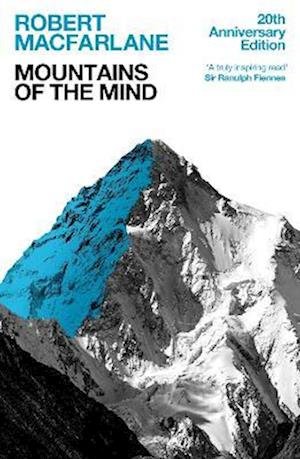 Cover for Macfarlane, Robert (Y) · Mountains Of The Mind: A History Of A Fascination (Paperback Bog) (2023)