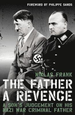 Cover for Niklas Frank · The Father: A Revenge (Taschenbuch) (2021)