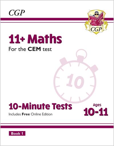 11+ CEM 10-Minute Tests: Maths - Ages 10-11 Book 1 (with Online Edition) - CGP CEM 11+ Ages 10-11 - CGP Books - Bøger - Coordination Group Publications Ltd (CGP - 9781789081794 - 8. november 2018