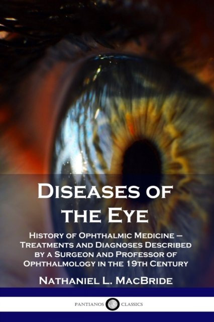 Cover for Nathaniel L MacBride · Diseases of the Eye (Paperback Book) (1901)
