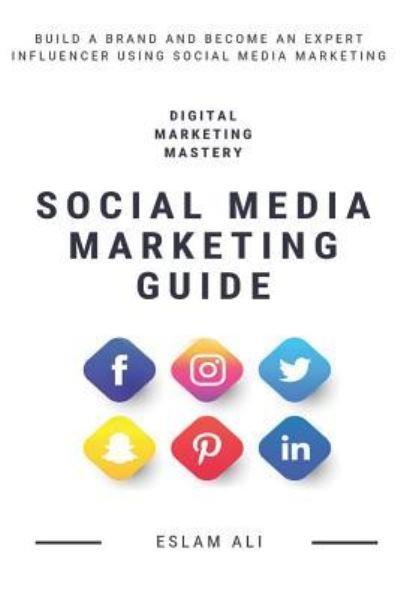Cover for Eslam Ali · Social Media Marketing Guide (Paperback Book) (2019)