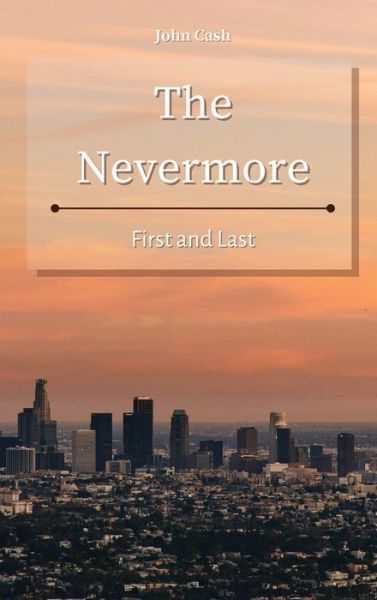 Cover for John Cash · The Nevermore (Hardcover Book) (2021)