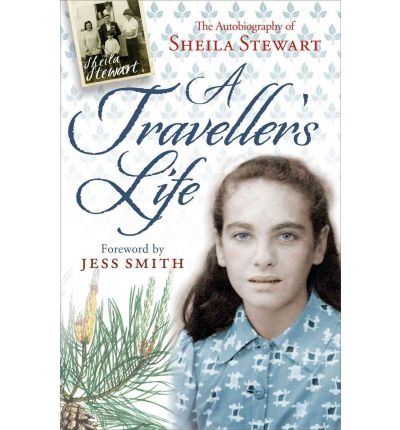 Cover for Sheila Stewart · A Traveller's Life: The Autobiography of Sheila Stewart (Paperback Book) (2011)