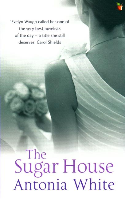 Cover for Antonia White · The Sugar House - Virago Modern Classics (Paperback Book) (2006)