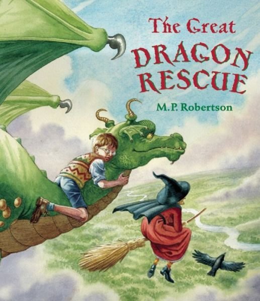 Cover for M. P. Robertson · The Great Dragon Rescue (Pocketbok) (2007)