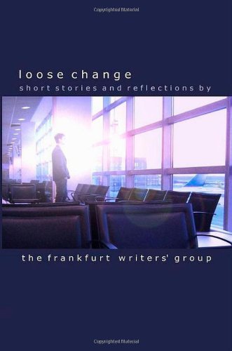 Cover for The Frankfurt Writers' Group · Loose Change (Paperback Book) (2012)