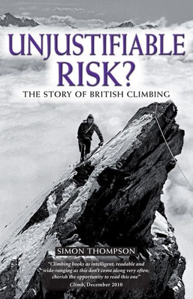 Cover for Simon Thompson · Unjustifiable Risk?: The Story of British Climbing (Paperback Book) [2 Revised edition] (2012)