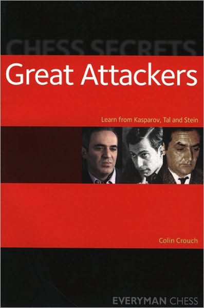 Cover for Colin Crouch · Chess Secrets: The Great Attackers (Taschenbuch) (2009)