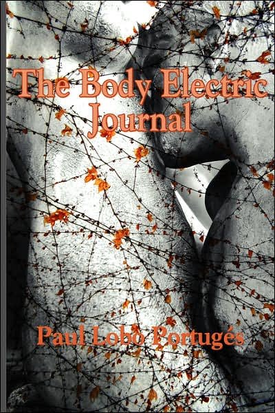 Cover for Paul Lobo Portugés · The Body Electric Journal (Pocketbok) (2007)