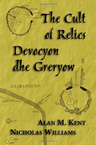 Cover for Alan M. Kent · The Cult of Relics: Devocyon Dhe Greryow (Paperback Book) (2011)