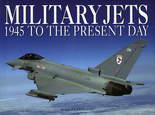 Cover for Robert Jackson · Military Jets 1945 to the present day (Book) (2001)