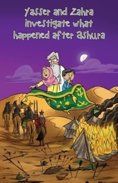 Yasser and Zahra investigate what happened after Ashura - Sun Behind the Cloud Publications - Books - Sun Behind the Cloud Publications Ltd - 9781908110794 - August 29, 2022