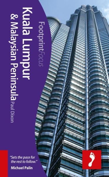 Cover for Footprint · Kuala Lumpur &amp; Malaysian Peninsula, Footprint Focus (1st ed. Sept. 12) (Book) (2012)