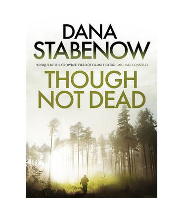 Cover for Dana Stabenow · Though Not Dead - A Kate Shugak Investigation (Paperback Book) (2014)