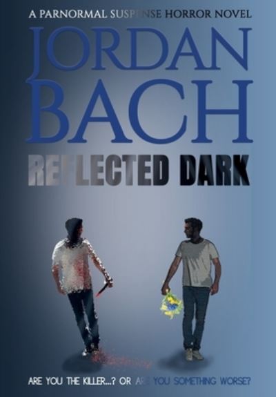 Cover for Jordan Bach · Reflected Dark (Hardcover Book) (2022)