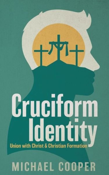 Cover for Michael Cooper · Cruciform Identity (Pocketbok) (2020)