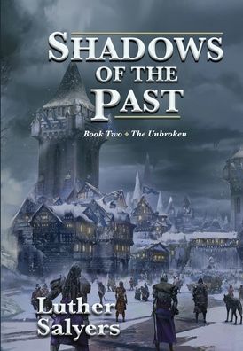 Cover for Luther Salyers · Shadows of the Past (Hardcover Book) (2020)