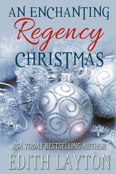 Cover for Edith Layton · An Enchanting Regency Christmas: Four Holiday Novellas (Paperback Book) (2020)