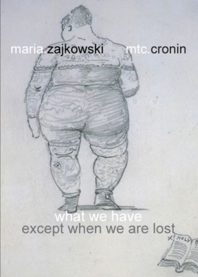 Cover for Maria Zajkowski · What We Have: Except When We Are Lost (Pocketbok) (2020)