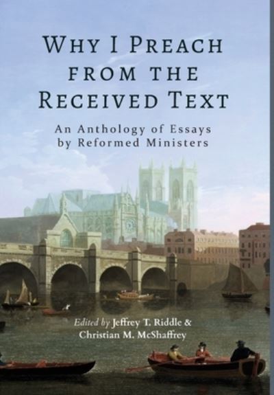 Cover for Jeffrey Riddle · Why I Preach from the Received Text (Book) (2022)