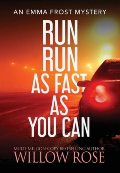 Cover for Willow Rose · Run Run as fast as you can (Gebundenes Buch) (2021)