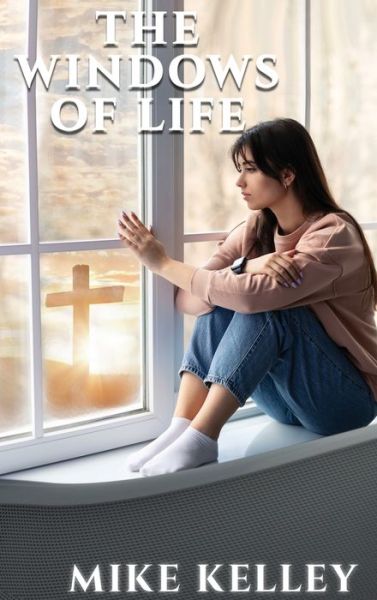 Cover for Mike Kelley · The Windows of Life (Hardcover Book) (2022)