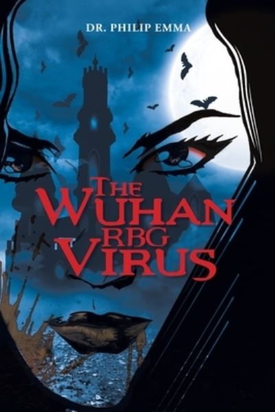 Cover for Philip Emma · Wuhan RBG Virus (Book) (2022)