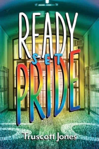 Cover for Truscott Jones · Ready...Set...Pride! (Paperback Book) (2023)