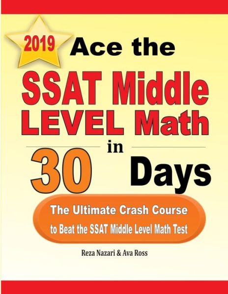 Cover for Reza Nazari · Ace the SSAT Middle Level Math in 30 Days (Paperback Book) (2019)