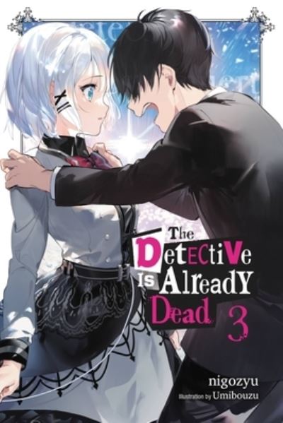 Cover for Nigozyu · The Detective Is Already Dead, Vol. 3 - DETECTIVE IS ALREADY DEAD NOVEL SC (Paperback Book) (2022)