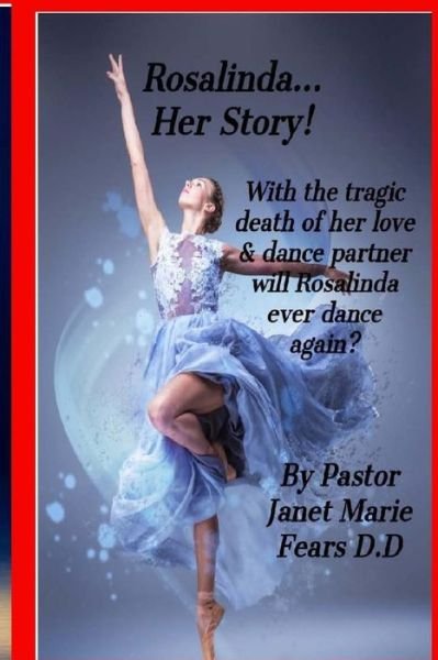 Cover for Pastor Janet Marie Fears D D · Rosalinda...Her Story! (Paperback Bog) (2017)